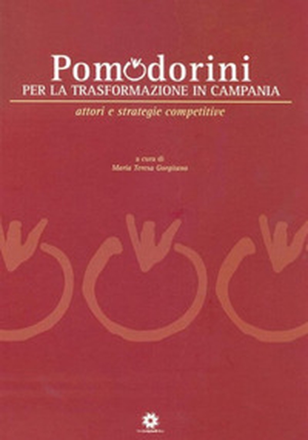 Pomodorini per la trasformazione in Campania - Librerie.coop Pomodorini per la trasformazione in Campania - Librerie.coop