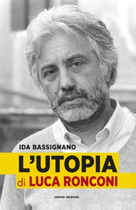 L'Utopia di Luca Ronconi - Librerie.coop