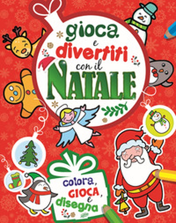 Gioca e divertiti con il Natale - Librerie.coop Gioca e divertiti con il Natale - Librerie.coop