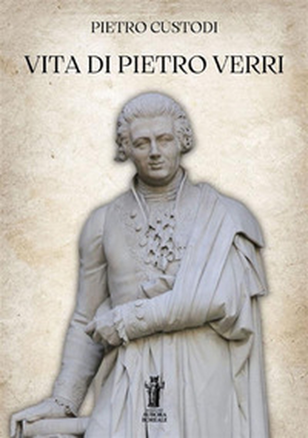 Vita di Pietro Verri - Librerie.coop Vita di Pietro Verri - Librerie.coop