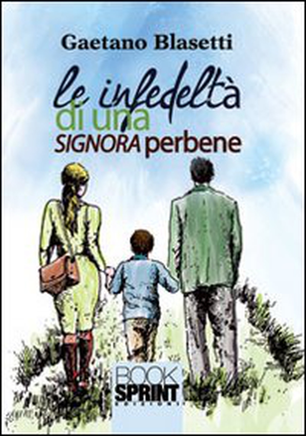 Le infedeltà di una signora perbene - Librerie.coop Le infedeltà di una signora perbene - Librerie.coop