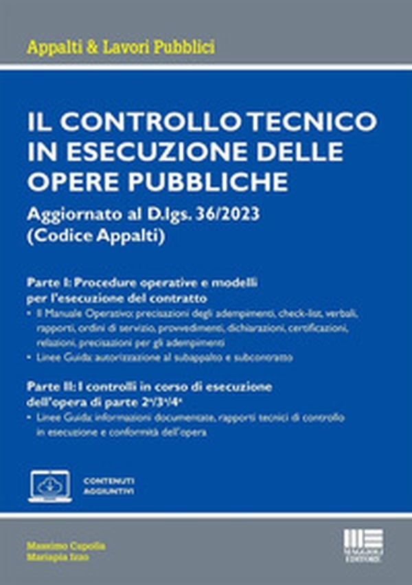 Il controllo tecnico in esecuzione delle opere pubbliche. Aggiornato al D.lgs. 36/2023 (Codice Appalti) - Librerie.coop Il controllo tecnico in esecuzione delle opere pubbliche. Aggiornato al D.lgs. 36/2023 (Codice Appalti) - Librerie.coop