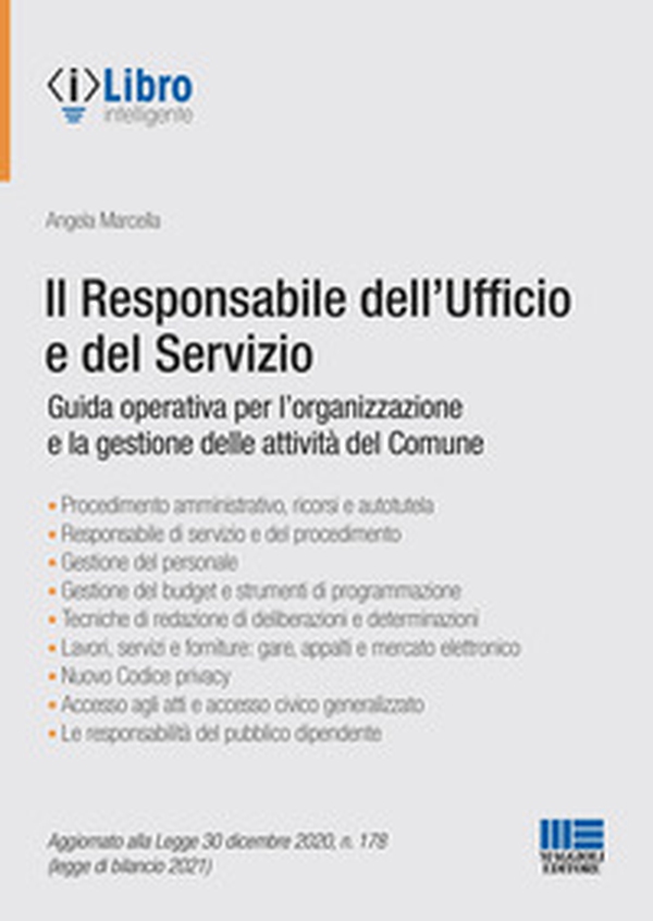 Il responsabile dell'Ufficio e del Servizio. Guida operativa per l'organizzazione e la gestione delle attività del Comune - Librerie.coop Il responsabile dell'Ufficio e del Servizio. Guida operativa per l'organizzazione e la gestione delle attività del Comune - Librerie.coop