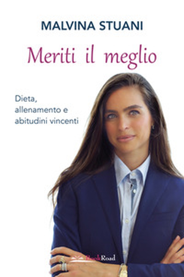 Meriti il meglio. Dieta, allenamento e abitudini vincenti - Librerie.coop Meriti il meglio. Dieta, allenamento e abitudini vincenti - Librerie.coop