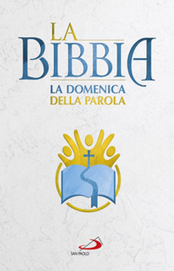 La Bibbia. La Domenica della Parola - Librerie.coop La Bibbia. La Domenica della Parola - Librerie.coop