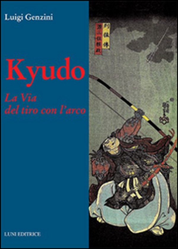 Kyudo. La via del tiro con l'arco - Librerie.coop Kyudo. La via del tiro con l'arco - Librerie.coop