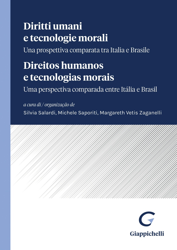 Diritti umani e tecnologie morali/Direitos humanos e tecnologias morais - Librerie.coop Diritti umani e tecnologie morali/Direitos humanos e tecnologias morais - Librerie.coop