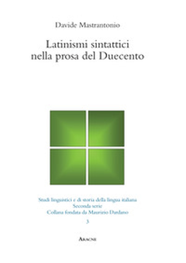 Latinismi sintattici nella prosa del Duecento - Librerie.coop Latinismi sintattici nella prosa del Duecento - Librerie.coop