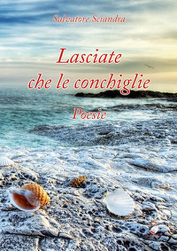 Lasciate che le conchiglie - Librerie.coop Lasciate che le conchiglie - Librerie.coop