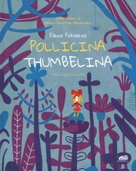 Pollicina-Thumbelina. Testo inglese a fronte - Librerie.coop