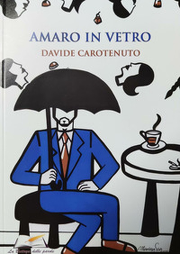Amaro in vetro - Librerie.coop Amaro in vetro - Librerie.coop