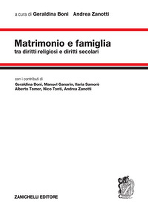 Matrimonio e famiglia. Tra diritti religiosi e diritti secolari - Librerie.coop Matrimonio e famiglia. Tra diritti religiosi e diritti secolari - Librerie.coop