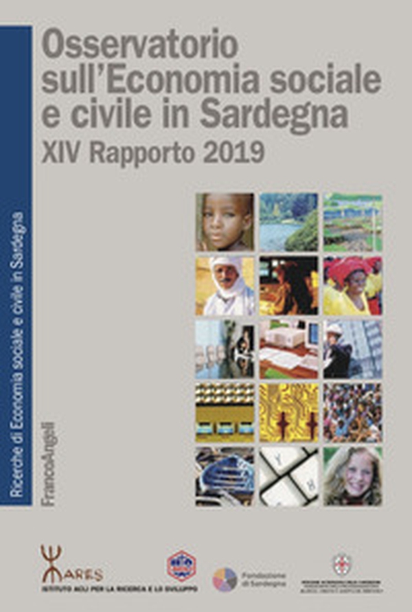 Osservatorio sull'economia sociale e civile in Sardegna. 19º Rapporto 2019 - Librerie.coop Osservatorio sull'economia sociale e civile in Sardegna. 19º Rapporto 2019 - Librerie.coop