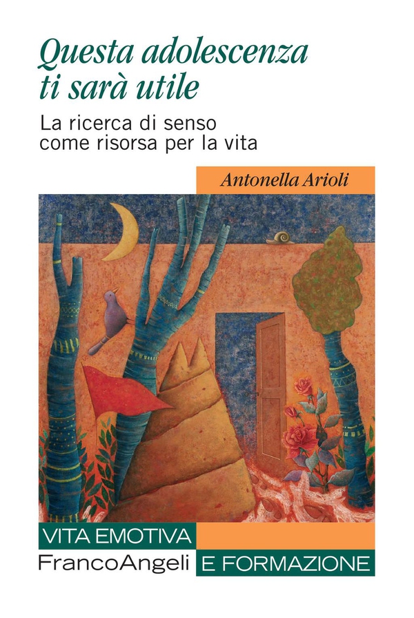 Questa adolescenza ti sarà utile. La ricerca di senso come risorsa per la vita - Librerie.coop Questa adolescenza ti sarà utile. La ricerca di senso come risorsa per la vita - Librerie.coop