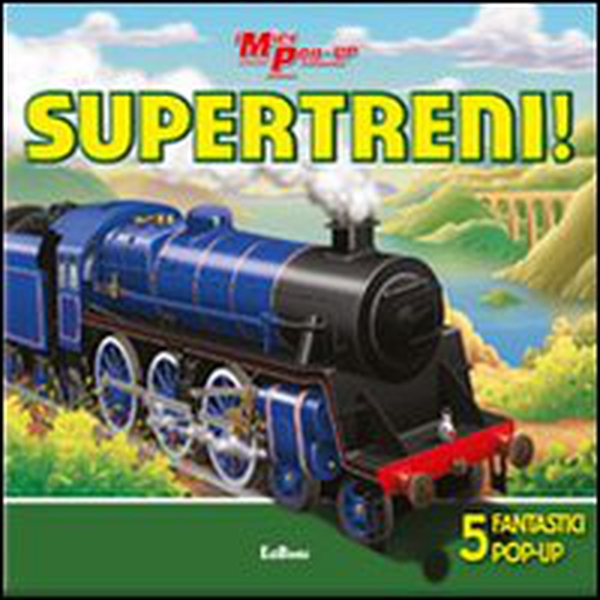 Supertreni! Libro pop-up - Librerie.coop Supertreni! Libro pop-up - Librerie.coop