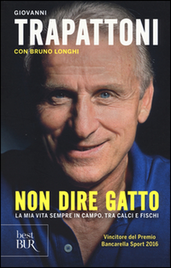 Non dire gatto. La mia vita sempre in campo, tra calci e fischi - Librerie.coop Non dire gatto. La mia vita sempre in campo, tra calci e fischi - Librerie.coop