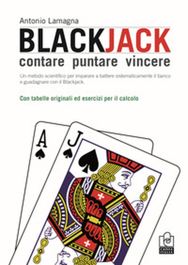 Blackjack. Contare, puntare, vincere - Librerie.coop Blackjack. Contare, puntare, vincere - Librerie.coop