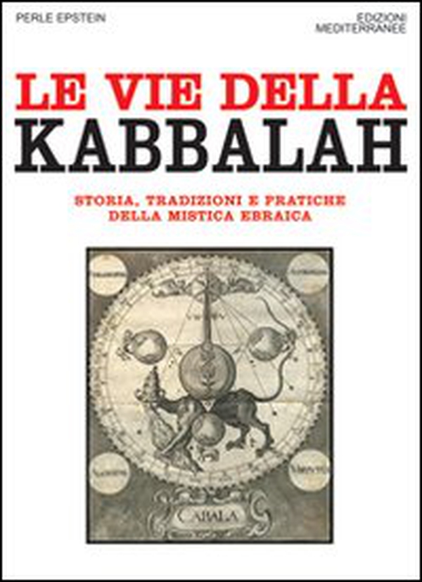 Le vie della Kabbalah. Storia, tradizioni e pratiche della mistica ebraica - Librerie.coop Le vie della Kabbalah. Storia, tradizioni e pratiche della mistica ebraica - Librerie.coop