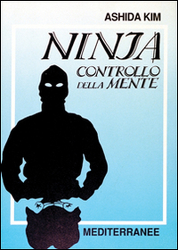 Ninja controllo della mente - Librerie.coop Ninja controllo della mente - Librerie.coop