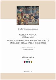 Musica a più voci (Milano, 1628). Composizioni per un'azione pastorale in onore di San Carlo Borromeo - Librerie.coop
