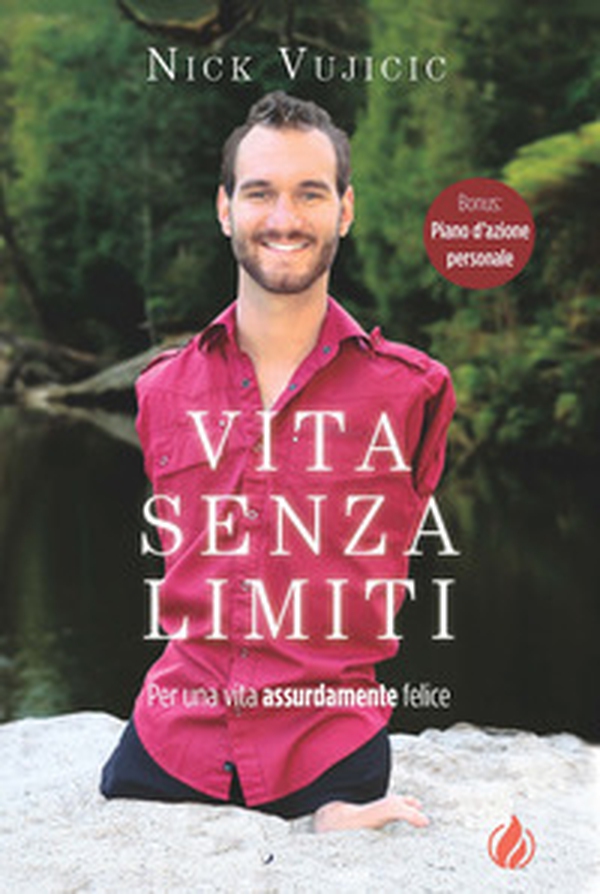 Vita senza limiti. Per una vita assurdamente felice - Librerie.coop Vita senza limiti. Per una vita assurdamente felice - Librerie.coop