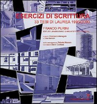 Esercizi di scrittura. 33 tesi di laurea in architettura (1995/2000) - Librerie.coop