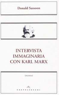 Intervista immaginaria con Karl Marx - Librerie.coop