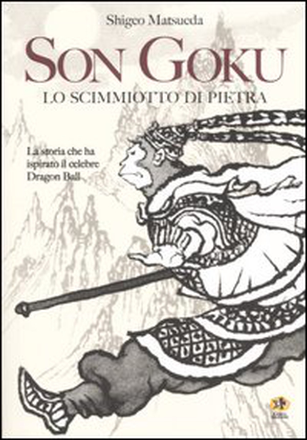Son Goku. Lo scimmiotto di pietra - Librerie.coop Son Goku. Lo scimmiotto di pietra - Librerie.coop