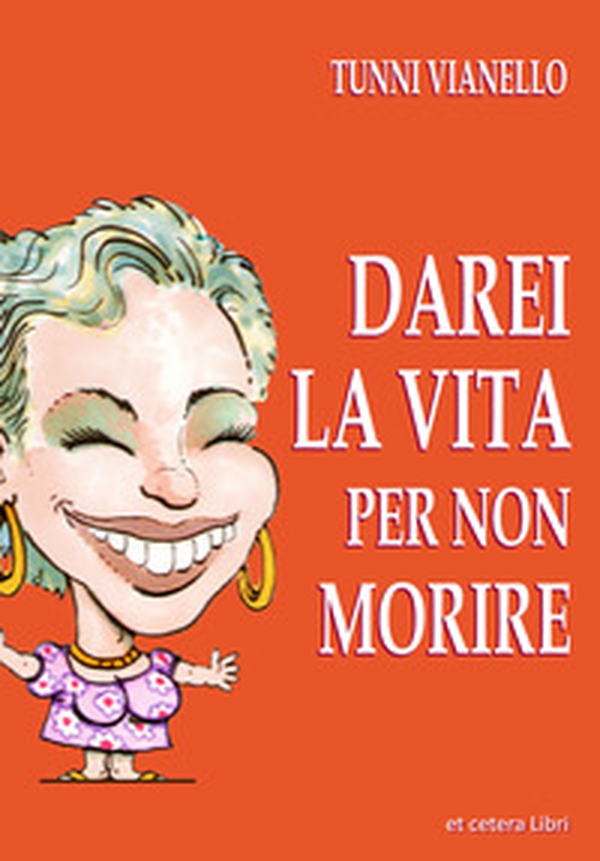 Darei la vita per non morire - Librerie.coop Darei la vita per non morire - Librerie.coop