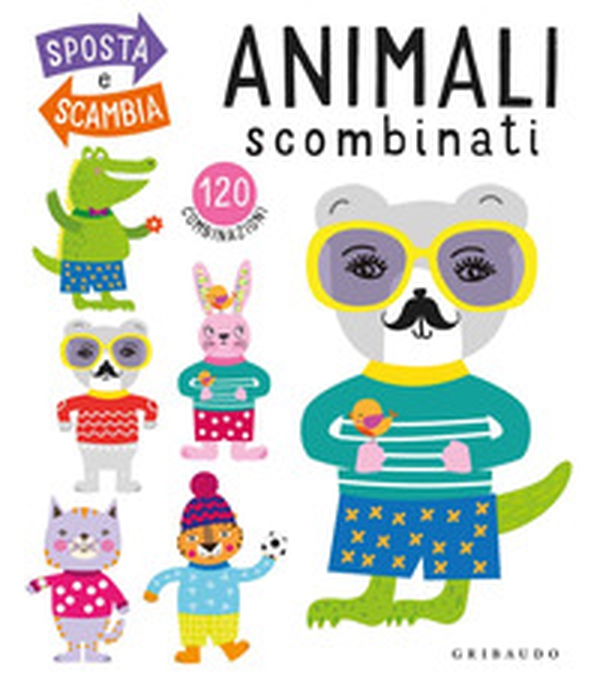 Animali scombinati - Librerie.coop Animali scombinati - Librerie.coop