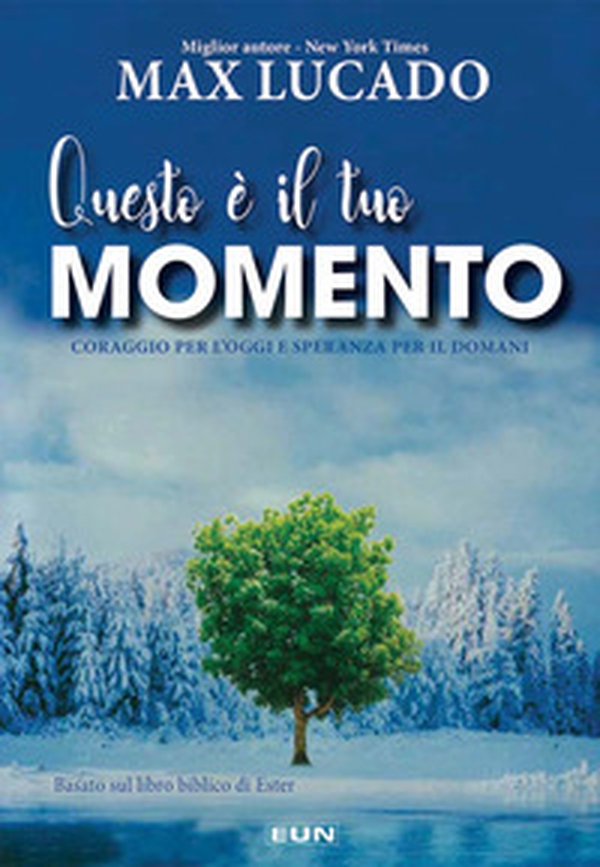 Questo è il tuo momento. Coraggio per l'oggi e speranza per il domani - Librerie.coop Questo è il tuo momento. Coraggio per l'oggi e speranza per il domani - Librerie.coop