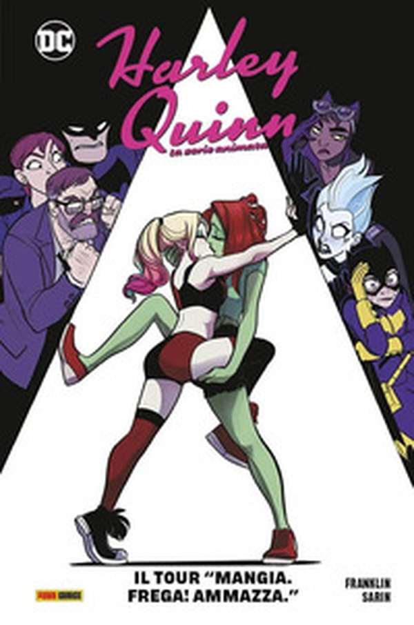 Il tour «Mangia. Frega! Ammazza». Harley Quinn. La serie animata - Librerie.coop Il tour «Mangia. Frega! Ammazza». Harley Quinn. La serie animata - Librerie.coop