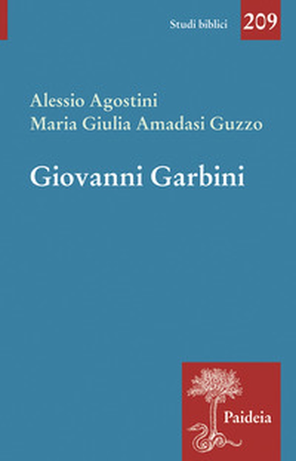 Giovanni Garbini. Studioso e maestro - Librerie.coop Giovanni Garbini. Studioso e maestro - Librerie.coop
