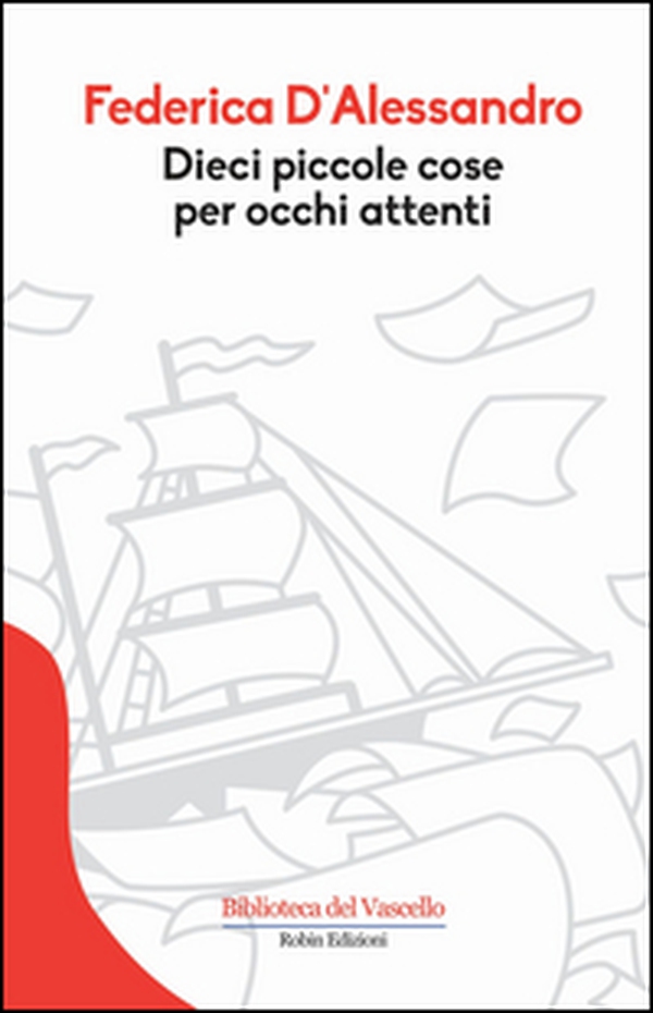 Dieci piccole cose per occhi attenti - Librerie.coop Dieci piccole cose per occhi attenti - Librerie.coop