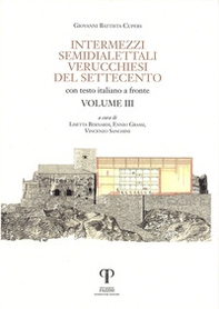 Intermezzi semidialettali verucchiesi del Settecento. Testo italiano a fronte - Vol. 3 - Librerie.coop