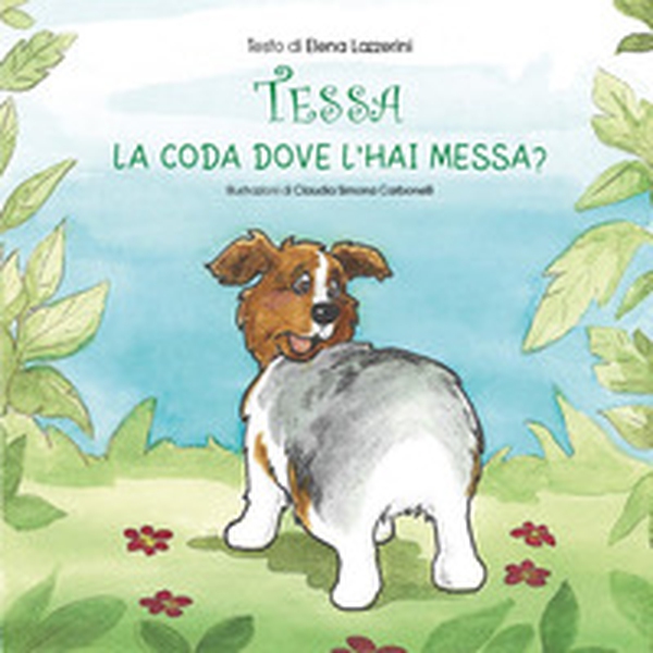 Tessa la coda dove l'hai messa? - Librerie.coop Tessa la coda dove l'hai messa? - Librerie.coop