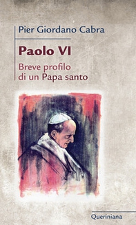 Paolo VI. Breve profilo di papa santo - Librerie.coop