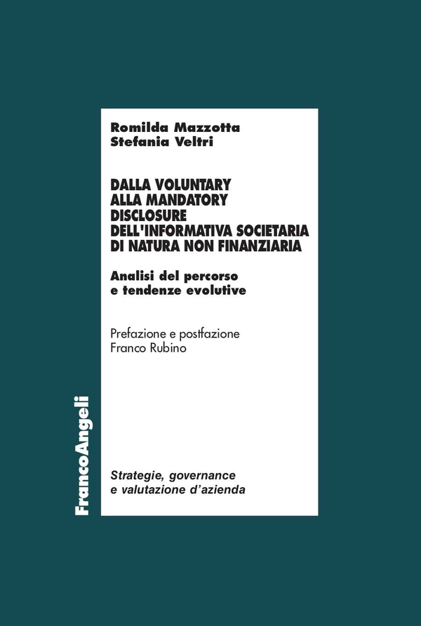 Dalla voluntary alla mandatory disclosure dell'informativa societaria di natura non finanziaria - Librerie.coop Dalla voluntary alla mandatory disclosure dell'informativa societaria di natura non finanziaria - Librerie.coop