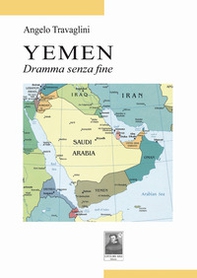 Yemen. Dramma senza fine - Librerie.coop
