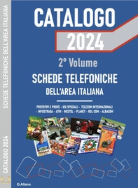 AG Catalogo 2024 schede telefoniche. Catalogo generale dell'area italiana - Vol. 2 - Librerie.coop