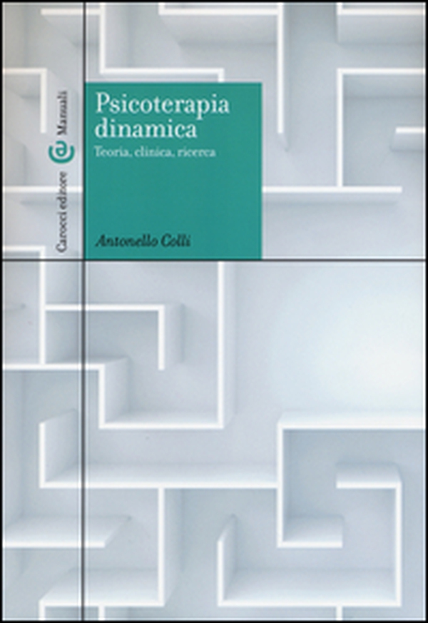 Psicoterapia dinamica. Teoria, clinica, ricerca - Librerie.coop Psicoterapia dinamica. Teoria, clinica, ricerca - Librerie.coop