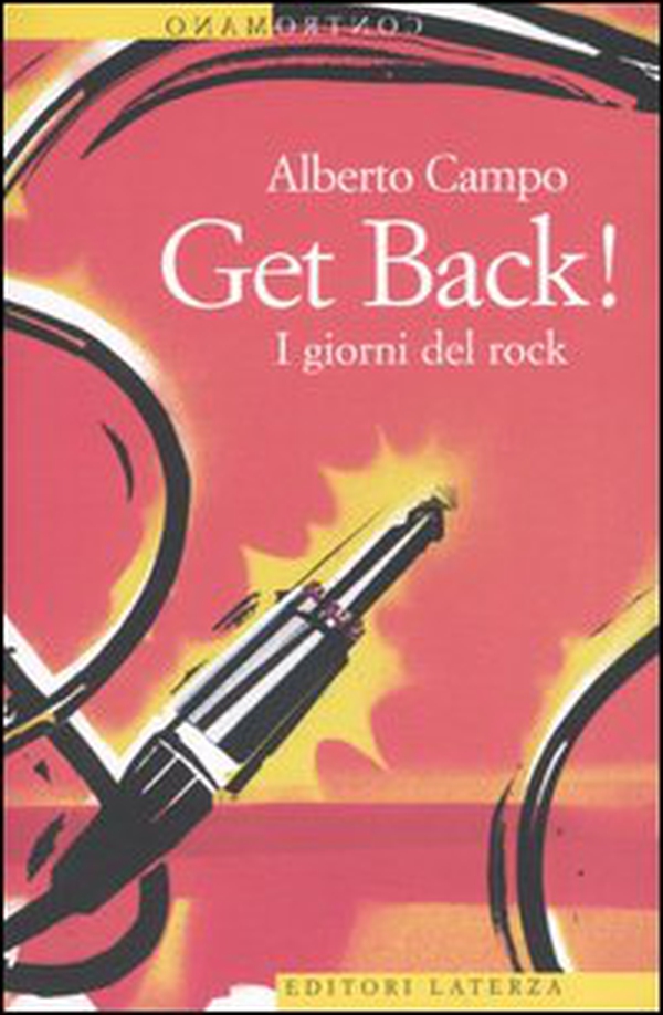 Get Back! I giorni del rock - Librerie.coop Get Back! I giorni del rock - Librerie.coop
