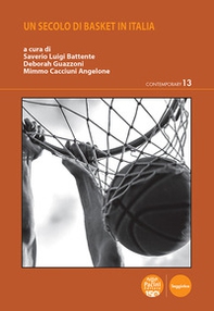 Un secolo di basket in Italia - Librerie.coop