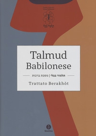 Talmud babilonese. Trattato Berakhòt. Testo ebraico a fronte - Librerie.coop