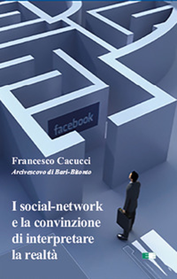 I social-network e la convinzione di interpretare la realtà - Librerie.coop I social-network e la convinzione di interpretare la realtà - Librerie.coop