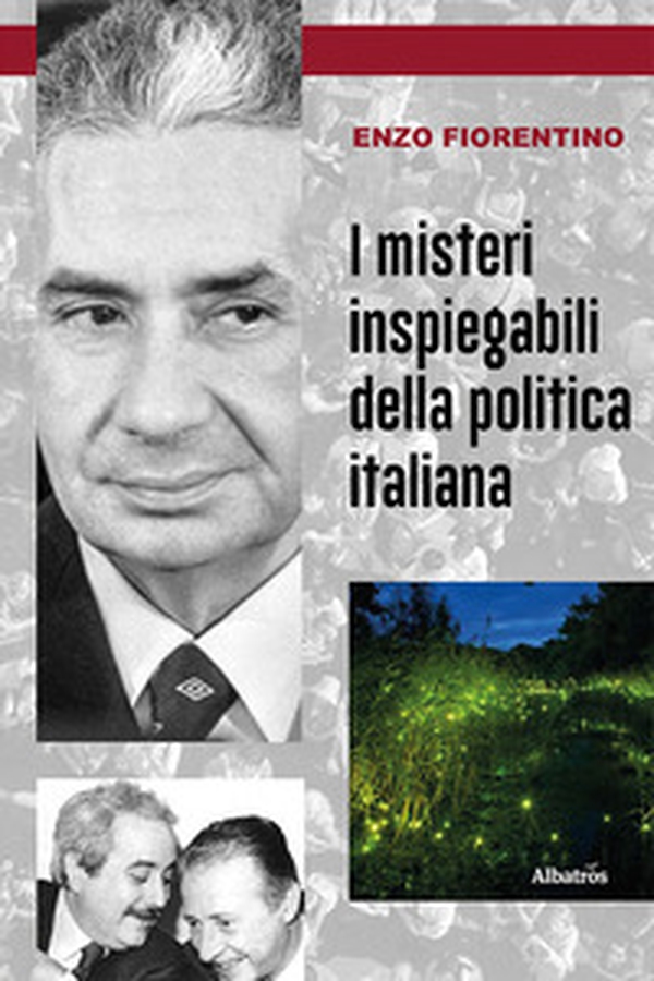 I misteri inspiegabili della politica italiana - Librerie.coop I misteri inspiegabili della politica italiana - Librerie.coop