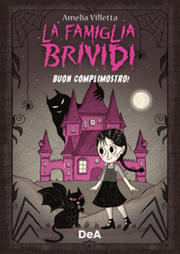 Buon complimostro! La famiglia Brividi - Librerie.coop Buon complimostro! La famiglia Brividi - Librerie.coop