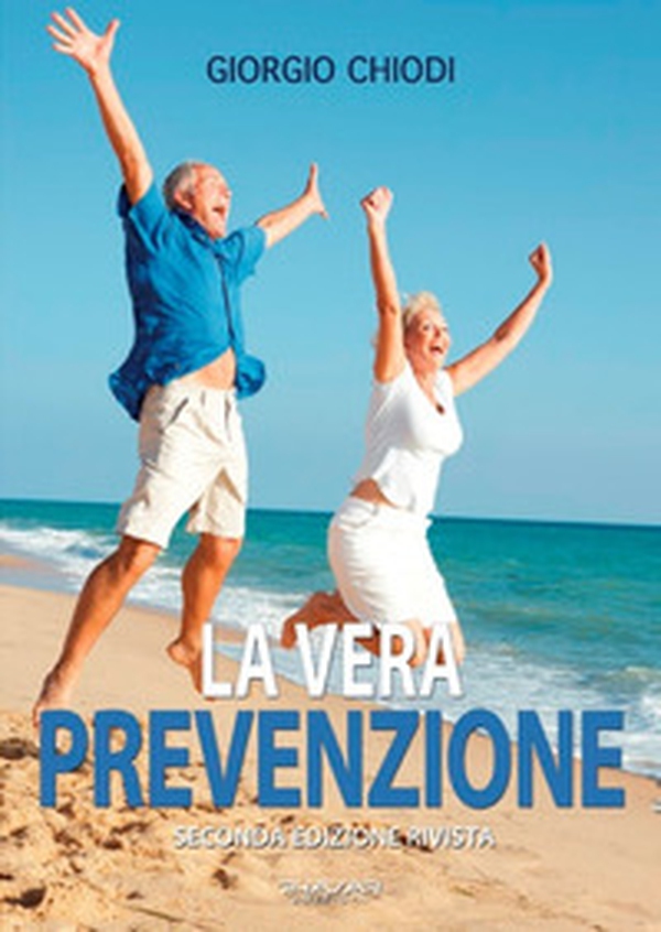 La vera prevenzione - Librerie.coop La vera prevenzione - Librerie.coop