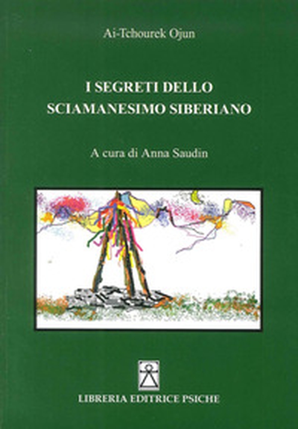I segreti dello sciamanesimo siberiano - Librerie.coop I segreti dello sciamanesimo siberiano - Librerie.coop