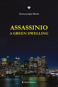Assassinio a Green Dwelling - Librerie.coop
